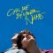 Call Me By Your Name Movie (2017)| American BL Movie