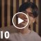 HIStory4: Close to You – EP.10 [ENG]