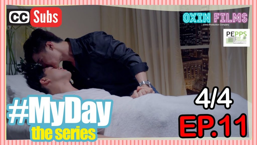 MY DAY The Series [w/Subs] | Episode 11 [4/4] 2